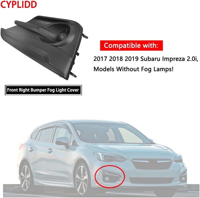 CYPLIDD Front Right Bumper Fog Light Cover Compatible with 2017 2018 2019 Subaru Impreza 2.0i Replace 57731FL20A (Passenger Side) - Image 3